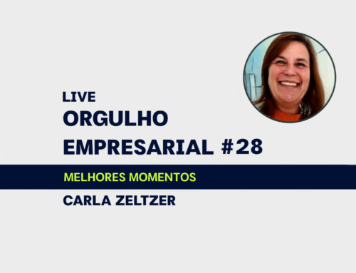 MELHORES MOMENTOS: ORGULHO EMPRESARIAL #28 com Carla Zeltzer