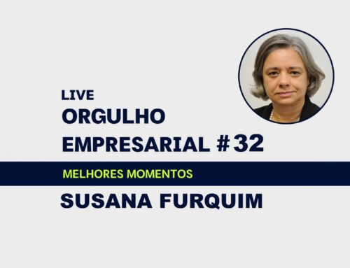 MELHORES MOMENTOS: ORGULHO EMPRESARIAL #32 COM SUSANA FURQUIM