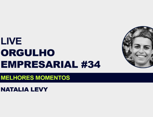 MELHORES MOMENTOS: ORGULHO EMPRESARIAL #34 COM NATALIA LEVY